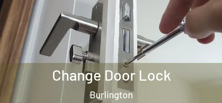  Change Door Lock Burlington